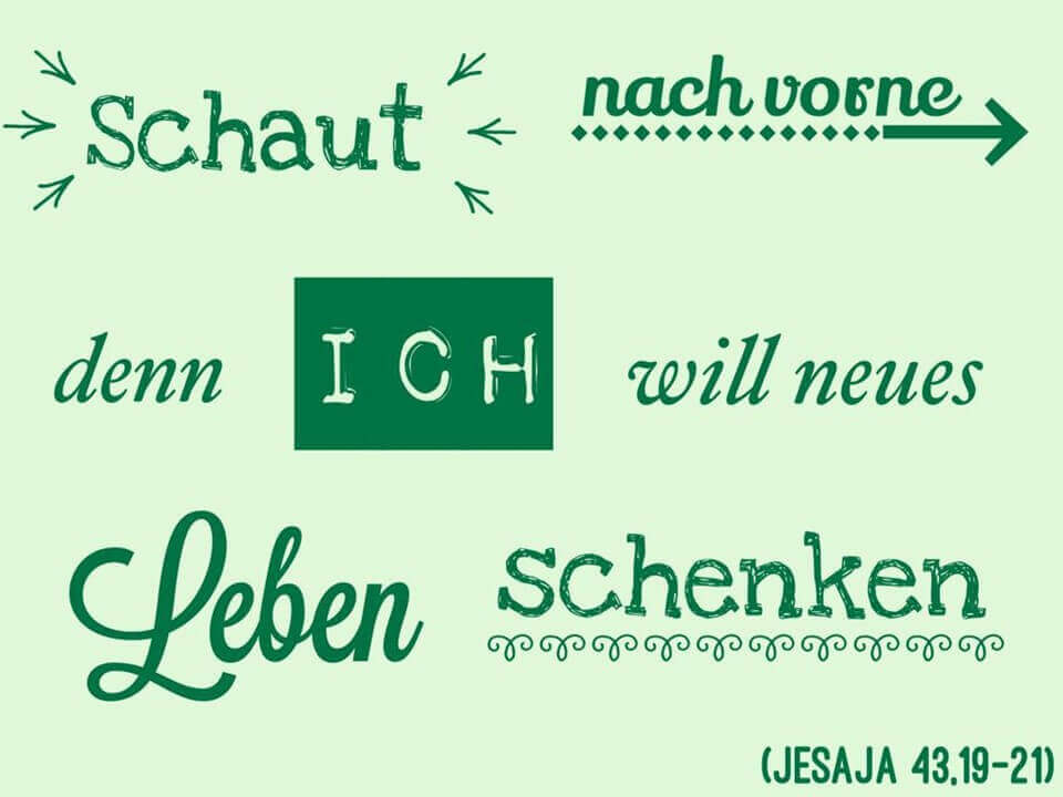 Gott schafft Neues in unserem Umfeld