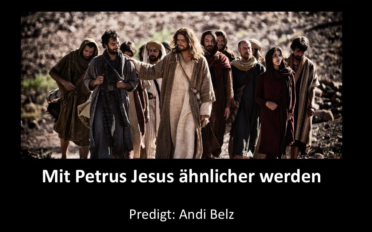 Mit Petrus Jesus ähnlicher werden